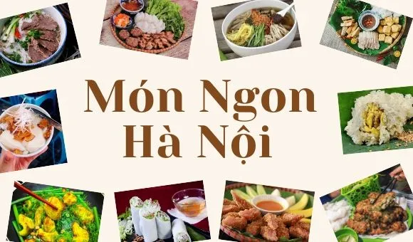 Top 15 Món Ngon Hà Nội Nhất Định Phải Thử: Review Chi Tiết Từ "Thực Thần" Phố Cổ